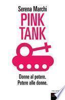Pink tank. Donne al potere. Potere alle donne