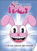 Pinky. Il clik più veloce del mondo
