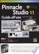 Pinnacle Studio 11. Guida all'uso
