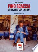 Pino Scaccia, un inviato con l'anima