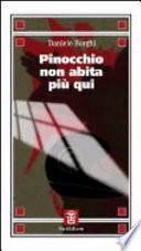 Pinocchio non abita più qui