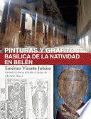 Pinturas y grafitos. Basílica de la Natividad en Belén