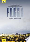 Pioggia - Primo episodio della serie“Alle cinque del mattino”