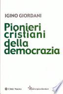 Pionieri cristiani della democrazia
