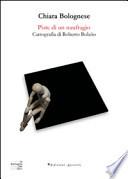 Piste di un naufragio. Cartografia di Roberto Bolaño