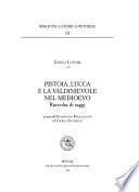 Pistoia, Lucca e la Valdinievole nel Medioevo