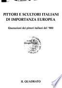 Pittori e scultori italiani di importanza europea