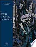Pittura e scultura dal 1930 al 1960