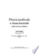 Pittura medievale e rinascimentale nella Svizzera italiana