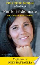Più forte del male