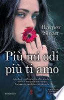Più mi odi più ti amo
