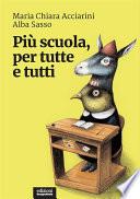 Più scuola, per tutte e tutti