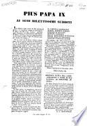 Pius Papa 9. ai suoi dilettissimi sudditi