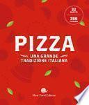 Pizza. Una grande tradizione italiana