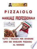 Pizzaiolo - Manuale Professionale
