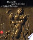 Placchette e rilievi di bronzo nell'età del Mantegna