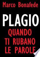 Plagio, Quando Ti Rubano Le Parole