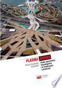 Plasma Works Dalle geometrie topologiche al landscape urbanism (B&W)