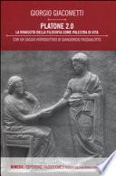 Platone 2.0. La rinascita della filosofia come palestra di vita