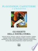 Playstation, caffettiere e altri racconti