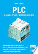PLC. Manuale di uso e programmazione
