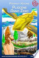 Pliocene anno Zero