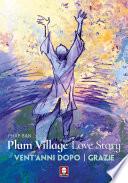 Plum Village Love Story