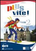 Plus vite! Livre et cahier. Ediz. multi. Con espansione online. Per la Scuola media. Con CD-ROM