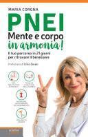 PNEI: Mente e corpo in armonia!
