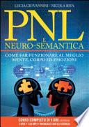 PNL e neuro-semantica. Come far funzionare al meglio mente, corpo ed emozioni. Con 3 DVD. Con CD Audio formato MP3