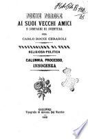 Poche parole ai suoi vecchi amici e compagni di sventura professione di fede religiosa-politica