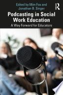 Podcasting in Social Work Education