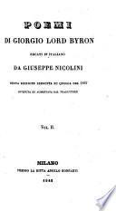 Poemi di Giorgio Lord Byron, recati in italiano da Giuseppe Nicolini. Nuova edizione eseguita su quella del 1837 riveduta ed aumentata dal traduttore