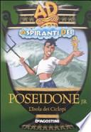 Poeseidone jr. L'isola dei ciclopi. Aspiranti dei