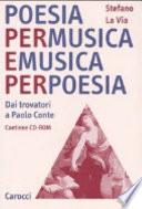 Poesia per musica e musica per poesia