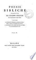 Poesie bibliche tradotte da celebri italiani ed illustrate con note