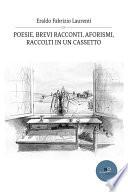 Poesie, brevi racconti, aforismi, raccolti in un cassetto