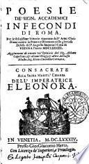 Poesie de' signori Accademici Infecondi di Roma. Per le felicissime vittorie riportate dall'armi christiane contro la potenza Ottomana nella gloriosa difesa dell'augusta imperial citta' di Vienna l'anno 1683 ..