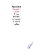 Poesie della fine del mondo ; e, Poesie escluse