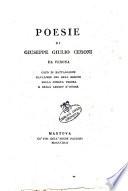 Poesie di Giuseppe Giulio Ceroni da Verona capo di battaglione cavaliere del real ordine della corona ferrea e della legion d'onore