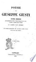 Poesie di Giuseppe Giusti con l'aggiunta di altri componimenti e di un indice esplicativo dei vocaboli e modi di dire tratti dalla lingua parlata