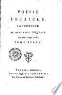Poesie ebraiche. Giobbe. Cantico de' Cantici. Cantici Scritturali. Treni di Geremia. Tomo primo [-terzo]