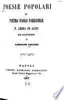 Poesie popolari di Pietro Paolo Parzanese, N. Ambra ed altri, con osservazioni
