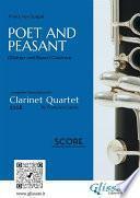 Poet and Peasant - Clarinet Quartet (score)