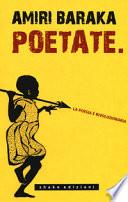 Poetate. La poesia è rivoluzionaria. Scritti, lezioni e interviste