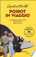Poirot in viaggio: Il mistero del treno azzurro-Delitto in cielo-Poirot sul Nilo