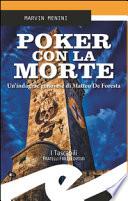 Poker con la morte. Un'indagine genovese di Matteo De Foresta