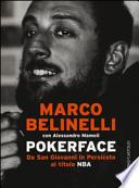 Pokerface. Da San Giovanni in Persiceto al titolo NBA