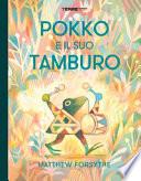 Pokko e il suo tamburo. Ediz. a colori