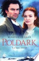 Poldark - Tome 3 La lune rousse